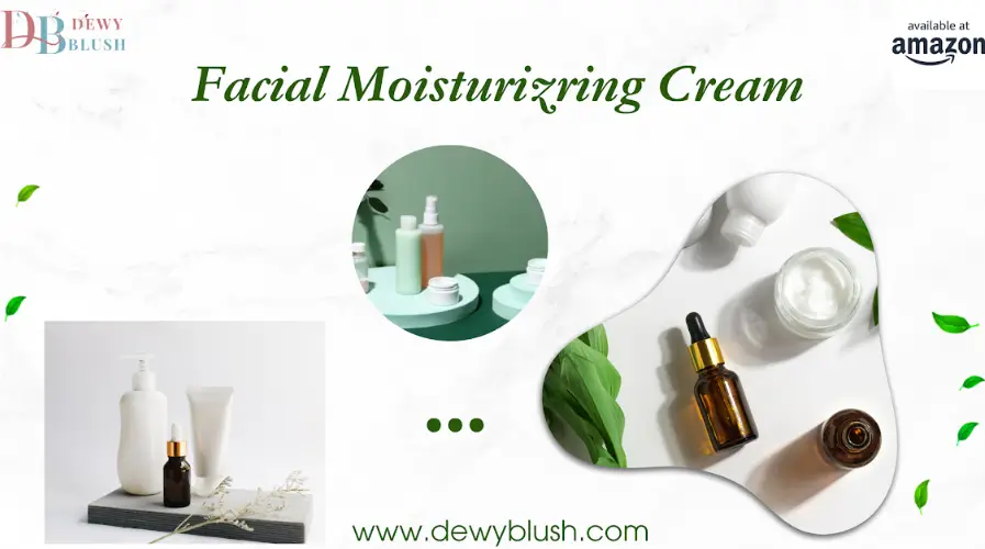 Skin Radiance with the Right Facial Moisture Cream | 5 Top Picks 6 Right Facial Moisturizer Cream by Dewy Blush - Hydrating skincare products including cream, serum, and lotion, available at Amazon, www.dewyblush.com.