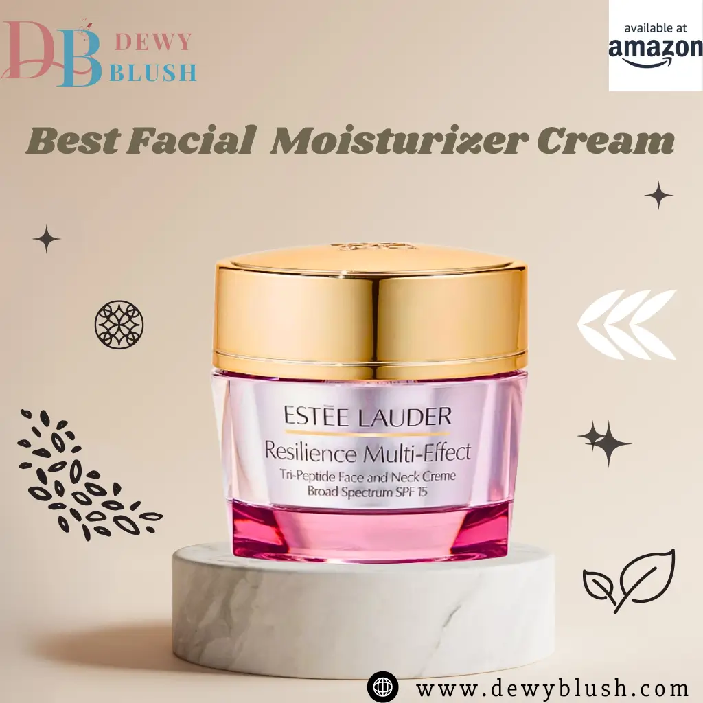 Skin Radiance with the Right Facial Moisture Cream | 5 Top Picks 1 Right Facial Moisture Cream - Estee Lauder Resilience Multi-Effect Tri-Peptide Face and Neck Creme SPF 15 by Dewy Blush, available at Amazon