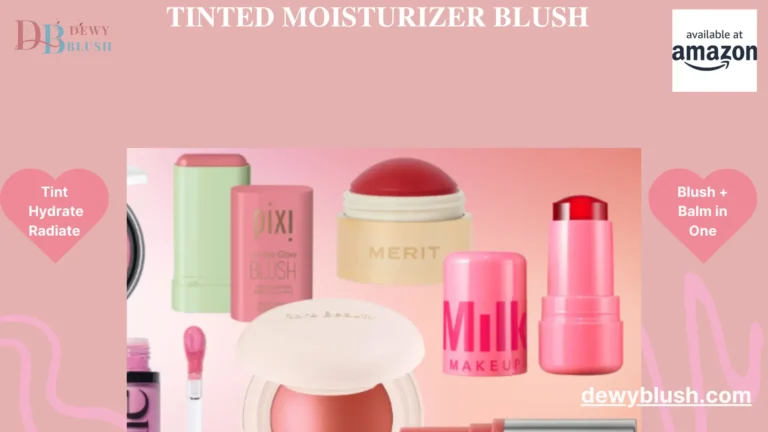 Best Tinted Blushes - Dewy Blush collection featuring hydrating and radiant products from Pixi, Merit, and Milk Makeup, available at Amazon.