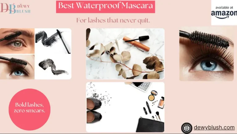 Best Waterproof Mascaras for bold lashes with zero smears, featuring Dewy Blush mascara application and packaging, available at Amazon