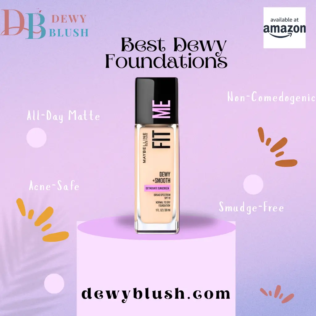 Dewy Foundations with matte, acne-safe finish
