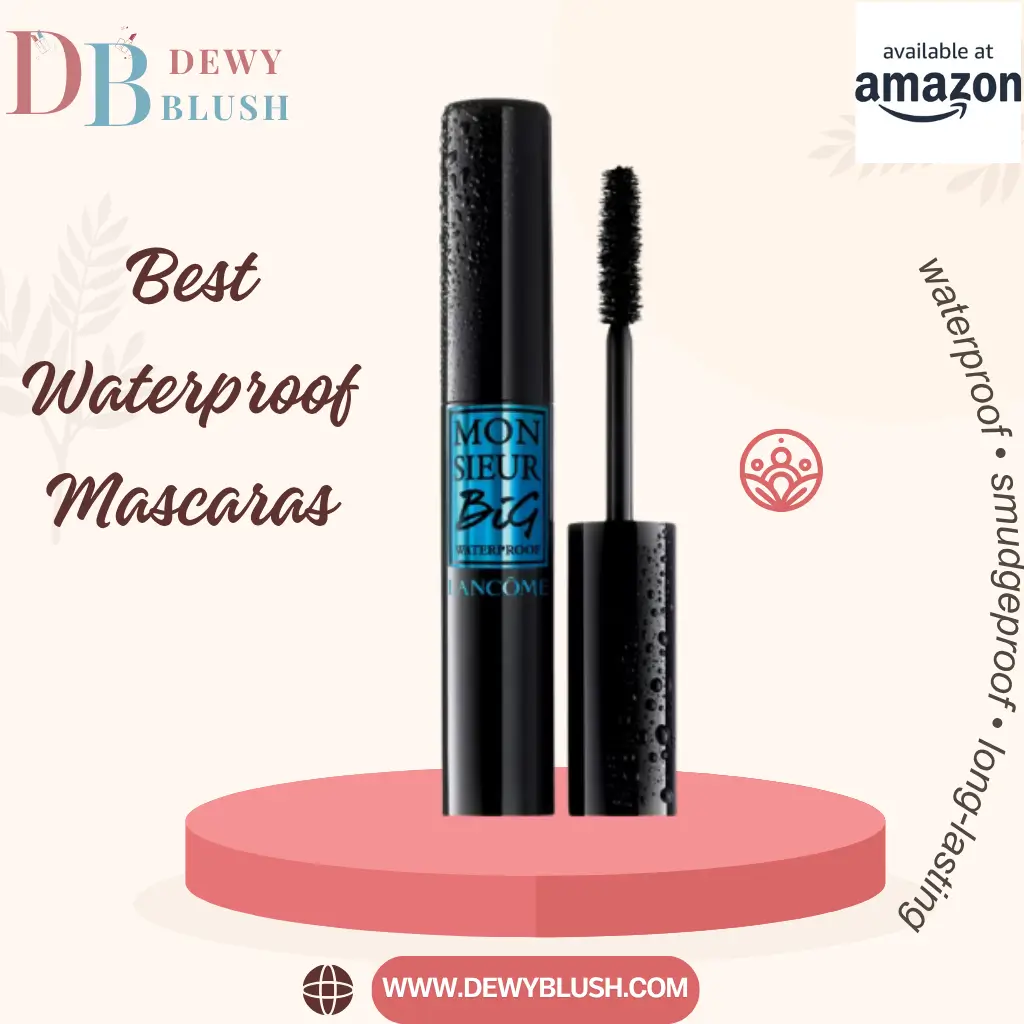 Best Waterproof Mascaras: Stunning Looks That Last! 3 Lancome Monsieur Big Waterproof, smudge-proof and long-lasting, available at Amazon via Dewy Blush