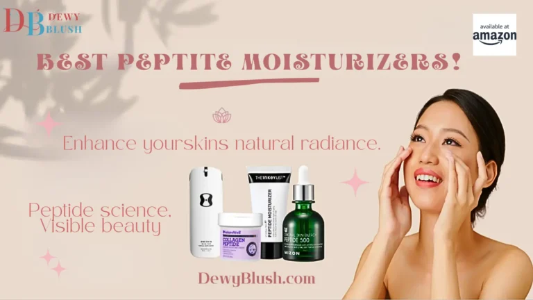 Best Peptide Moisturizers - DewyBlush Collection for Hydrated, Glowing Skin